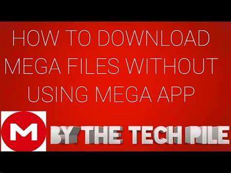 How to use Mega to download without the App .